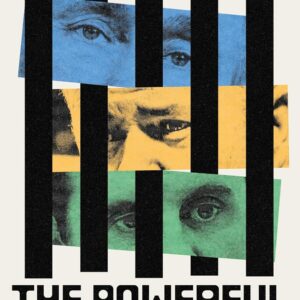 Prosecuting the Powerful: War Crimes and the Battle for Justice