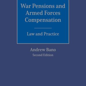 War Pensions and Armed Forces Compensation: Law and Practice
